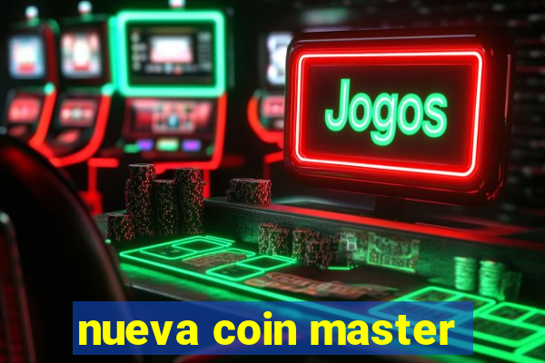 nueva coin master